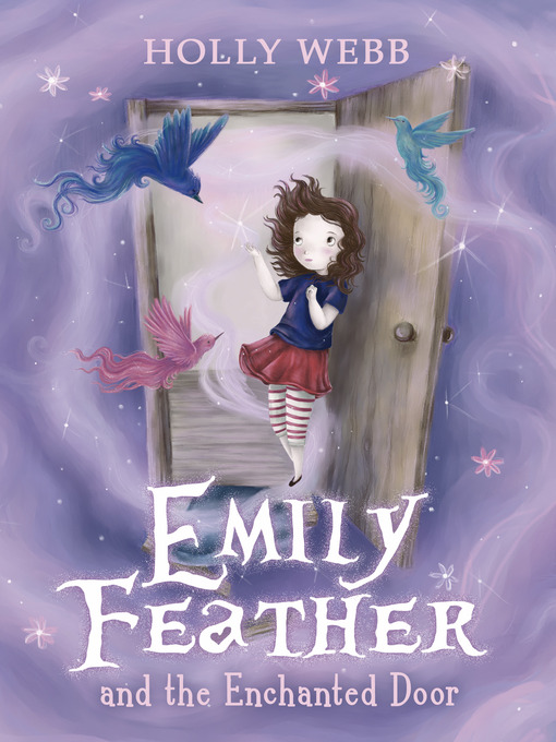 Title details for Emily Feather and the Enchanted Door by Holly Webb - Wait list